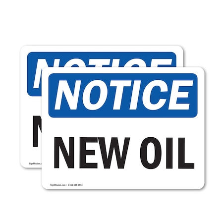 Signmission New Oil, 10 in W x Rectangle, Vinyl Decal OS-2PACK-NS-D-710-L-14330